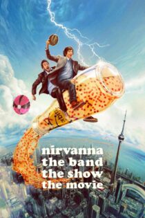 دانلود فیلم Nirvanna the Band the Show the Movie 2025 بدون سانسور
