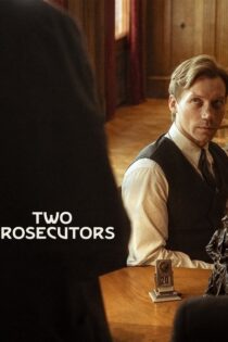 دانلود فیلم Two Prosecutors 2025 بدون سانسور