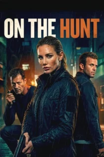 دانلود فیلم On the Hunt 2026 بدون سانسور