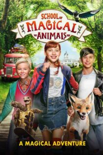 دانلود فیلم The School of the Magical Animals 2021 بدون سانسور