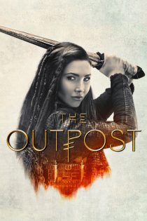 دانلود سریال The Outpost بدون سانسور