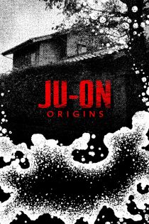 دانلود سریال Ju-On: Origins بدون سانسور