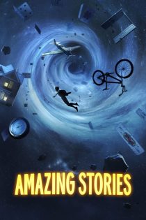 دانلود سریال Amazing Stories بدون سانسور