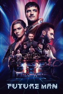 دانلود سریال Future Man بدون سانسور