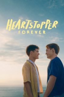 دانلود فیلم Heartstopper Forever 2026 بدون سانسور