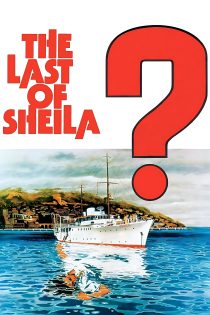 دانلود فیلم The Last of Sheila 1973 بدون سانسور