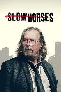 دانلود سریال Slow Horses بدون سانسور