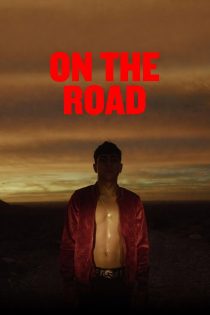 دانلود فیلم On the Road 2026 بدون سانسور