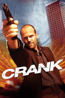 دانلود فیلم Crank 2006 بدون سانسور