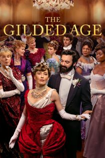 دانلود سریال The Gilded Age بدون سانسور