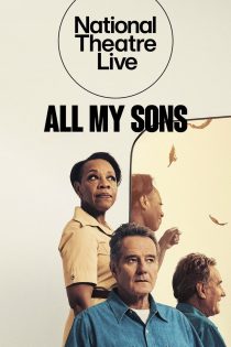 دانلود فیلم National Theatre Live: All My Sons 2026 بدون سانسور