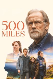دانلود فیلم 500 Miles 2026 بدون سانسور