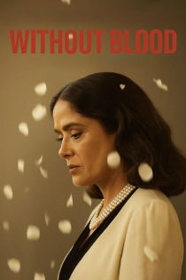 دانلود فیلم Without Blood 2025 بدون سانسور