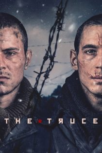 دانلود فیلم The Truce 2025 بدون سانسور