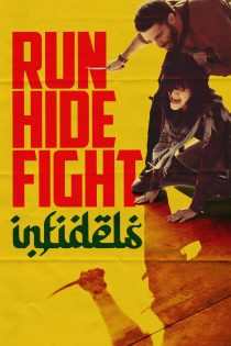 دانلود فیلم Run Hide Fight: Infidels 2026 بدون سانسور